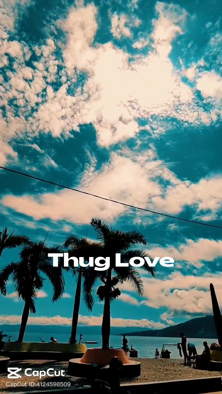 Thug Love CapCut Template